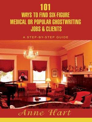 cover image of 101 Ways to Find Six-Figure Medical or Popular Ghostwriting Jobs & Clients